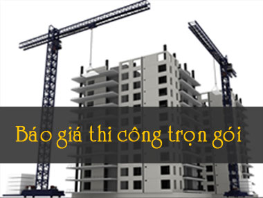 Báo giá dịch vụ thi công xây dựng